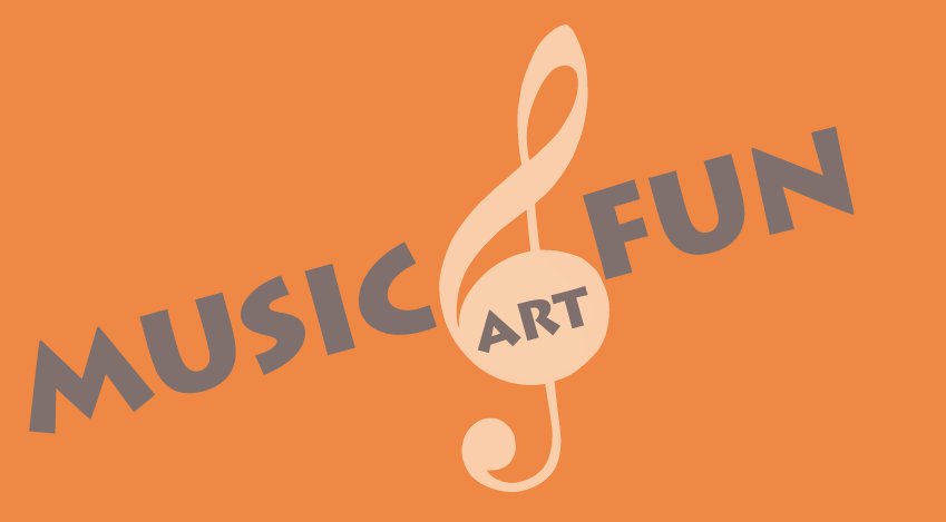 Music, Art and Fun